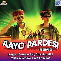 Aayo Pardesi Remix-BD07YSF,bUA