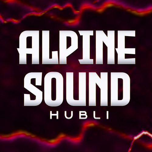 Alpine Sound Hubli