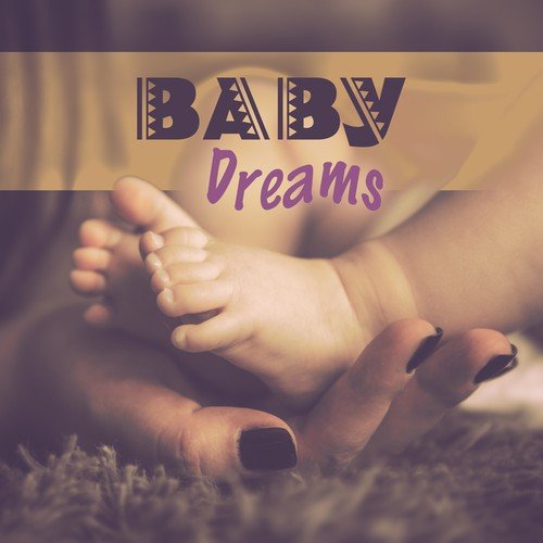 Baby Dreams – Peaceful Sounds of Nature, Music for Babies to Fall Asleep, Calm Down, Relaxation