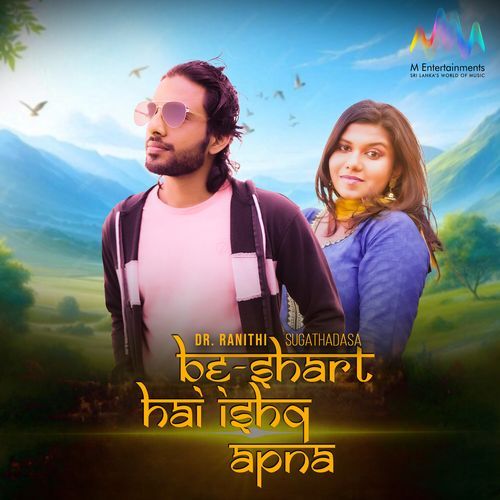 Be-Shart Hai Ishq Apna