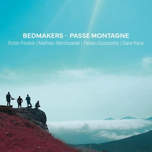 Bedmakers - Passe Montagne