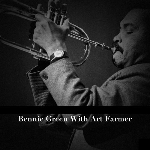 Bennie Green with Art Farmer