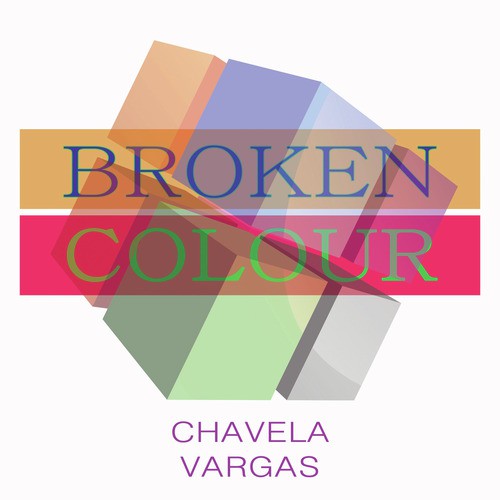 Resultado de imagen de chavela vargas Broken Colour"