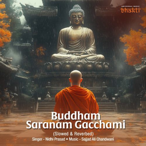 Buddham Saranam Gacchami (Slowed & Reverbed)