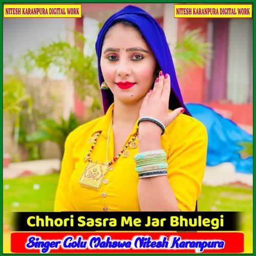 Chhori Sasra Me Jar Bhulegi
