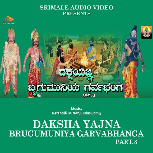 Dakshayajna Brugumuniya Garvabhanga Part. 8