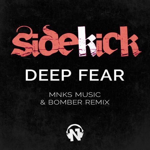 Deep Fear (MNKS Music & Bomber Remix)