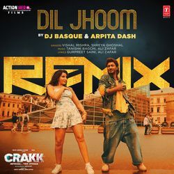 Dil Jhoom Remix(Remix By Dj Basque,Arpita Dash)-CiEIdAJ9BmU