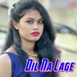 Dil Na Lage-AA84QhxGdWA