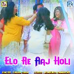 Elo Re Aaj Holi