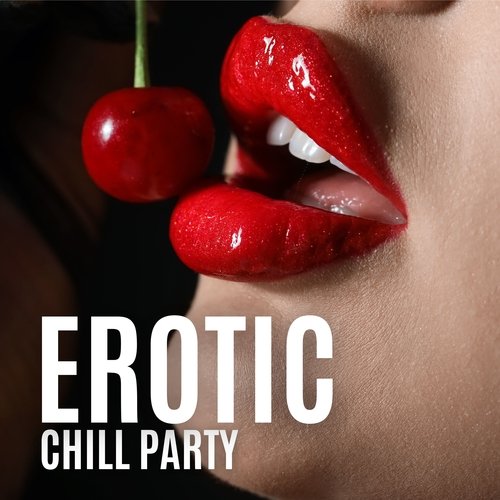 Erotic Chill Party: Sexy Lounge, Seductive Games, Passionate Nights_poster_image