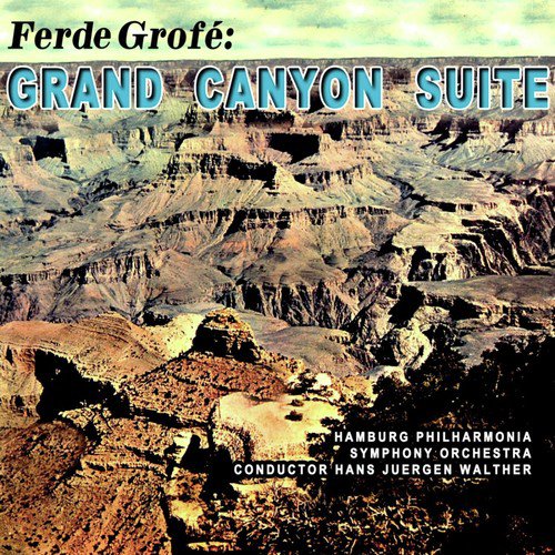 Grofé: Grand Canyon Suite
