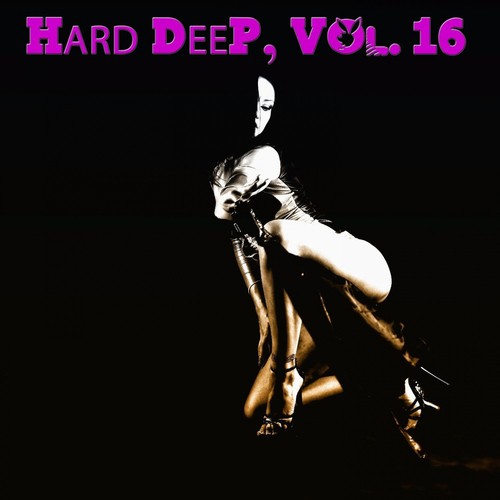 Hard Deep, Vol. 16 - Unique Journey Into Deep House Music