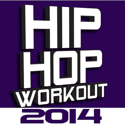Hip Hop Workout 2014