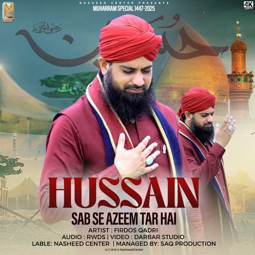 Hussain Sab Se Azeem Tar Hai