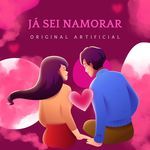 Já Sei Namorar
