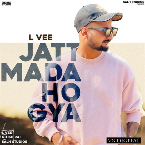 Jatt Mada Ho Gya
