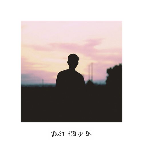 Just Hold On