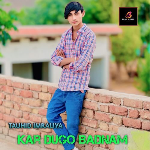 Kar Dugo Badnam