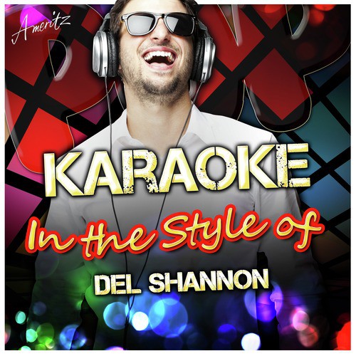 Two Kinds of Teardrops (In the Style of Del Shannon) [Karaoke Version]