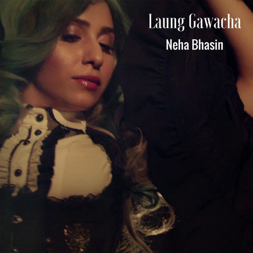 Laung Gawacha - Single