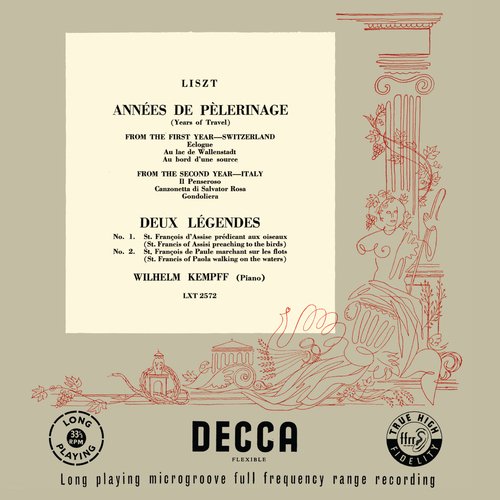 Liszt: Années de pèlerinage; Légendes (Wilhelm Kempff: Complete Decca Recordings, Vol. 8)