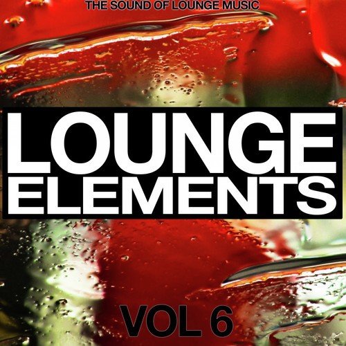 Lounge Elements, Vol. 6 (The Sound of Lounge Music)