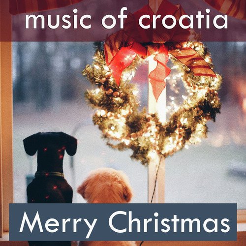 Music of Croatia - Merry Christmas