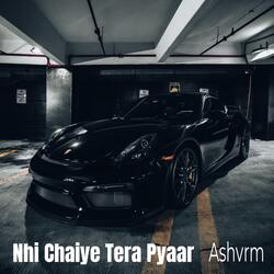 Nhi Cahiye Tera Pyaar-F1s9QhxjUns