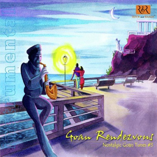 Nostalgic Goan Tunes - Goan Rendevous