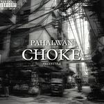 Pahalwan Choke Freestyle