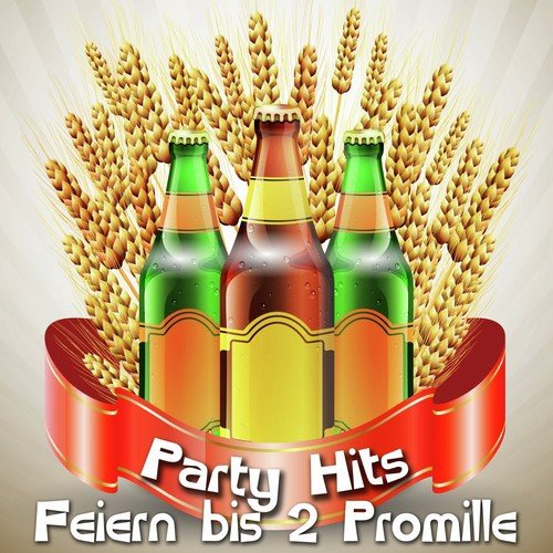 Party Hits - Feiern bis 2 Promille