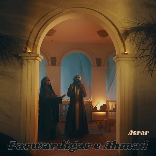 Parwardigar e Ahmad