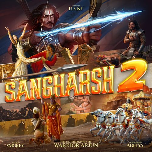 SANGHARSH 2 (The Untold Story Of Warrior Arjun)