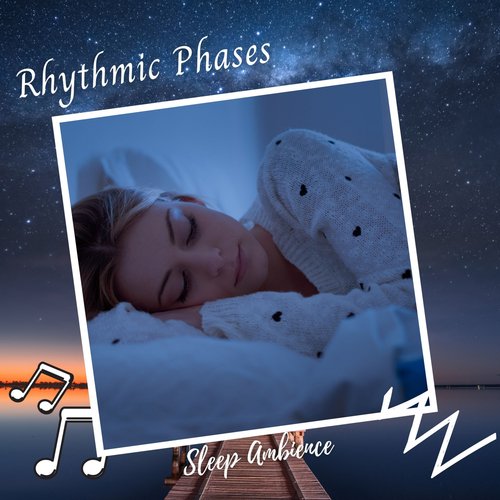 Sleep Ambience: Rhythmic Phases_poster_image