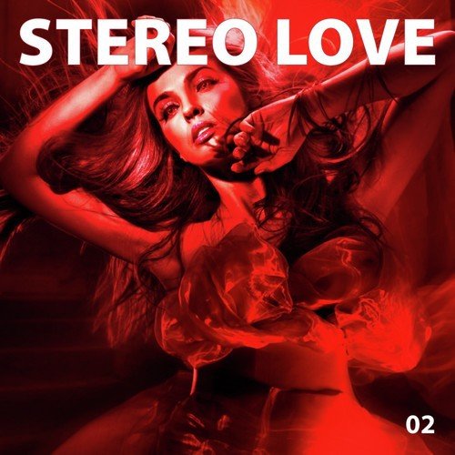 Stereo Love, Vol.02 (Incl. 28 Tracks)