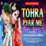 TOHRA PYAR ME
