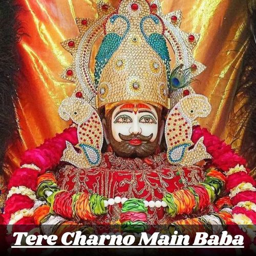 Tere Charno Main Baba