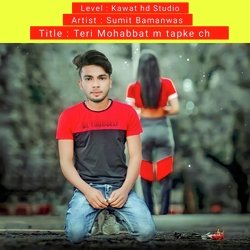 Teri Mohabbat m tapke ch