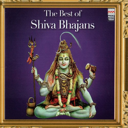 The Best of Shiva Bhajans