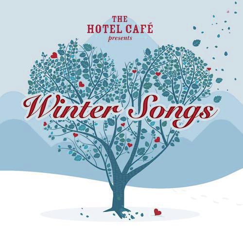 The Hotel Café presents... Winter Songs