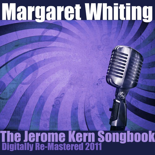 The Jerome Kern Songbook - (Digitally Re-Mastered 2011)