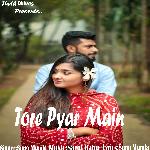 Tore Pyar Main
