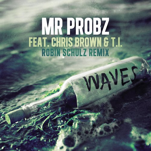 Waves [feat. Chris Brown & T.I.] (Robin Schulz Remix)_poster_image