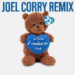 i miss u (Joel Corry Remix)