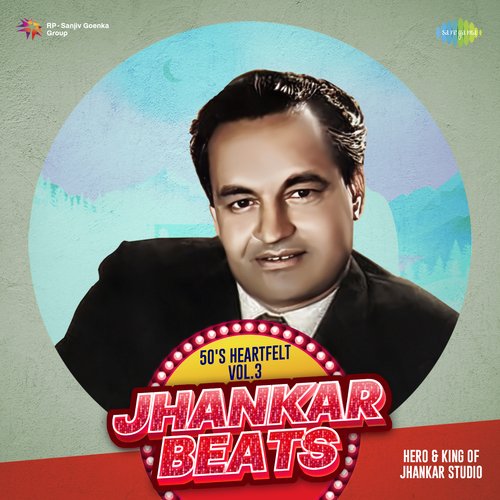 50s Heartfelt Jhankar Beats Vol.3