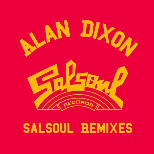 Alan Dixon x Salsoul Reworks_poster_image