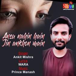 Ansu nahin hain jin ankhon main-GV4TBRdbeEI