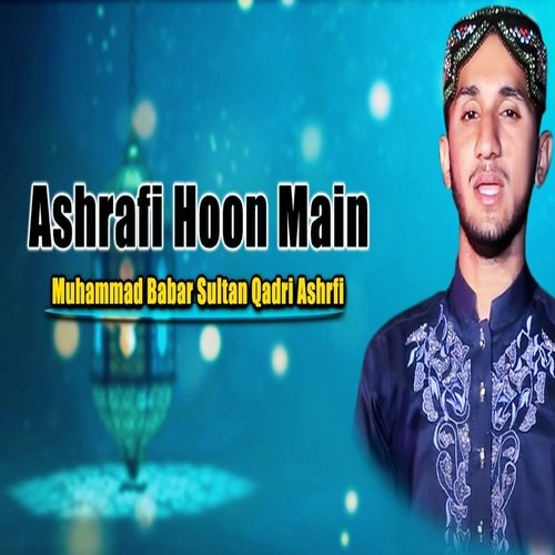 Ashrafi Hoon Main