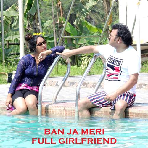 Ban Ja Meri Full Girlfriend
